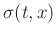$\sigma(t,x)$