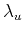 $ \lambda_{u}$