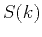 $\displaystyle S(k)$