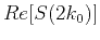 $\displaystyle Re[S(2k_0)]$