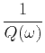 $\displaystyle \frac{1}{Q(\omega)}$