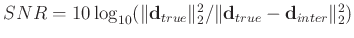 $SNR=10\log_{10}(\Arrowvert\mathbf{d}_{true}\Arrowvert_2^2/\Arrowvert\mathbf{d}_{true}-\mathbf{d}_{inter}\Arrowvert_2^2)$