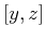 $ {[y,z]}$