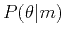 $P(\theta\vert m)$