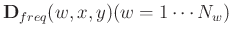 $\mathbf{D}_{freq}(w,x,y)(w=1\cdots N_w)$