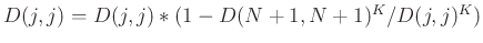$D(j,j)=D(j,j)*(1-D(N+1,N+1)^K/D(j,j)^K)$