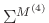 $\Sigma^{M^{(4)}} $