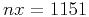$nx = 1151$