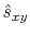 $ \hat{s}_{xy}$