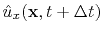 $ \hat{u}_x(\mathbf{x},t+\Delta t)$