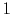 $ 1$