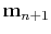 $ \mathbf{m}_{n+1}$