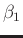$\beta_1$