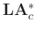 $\mathbf{L} \mathbf{A}^*_c$