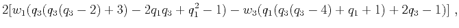 $\displaystyle 2[w_1(q_3(q_3(q_3-2)+3)-2q_1q_3+q_1^2-1) - w_3(q_1(q_3(q_3-4)+q_1+1) +2q_3 -1 )]~,$