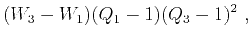 $\displaystyle (W_3-W_1)(Q_1-1)(Q_3-1)^2~,$