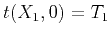 $ t(X_1,0)=T_1$