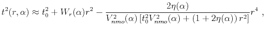 $\displaystyle t^2(r,\alpha) \approx t^2_0 + W_r(\alpha)r^2-\frac{2\eta(\alpha)}...
...ha) \left[t^2_0V^2_{nmo}(\alpha) + \left(1+2\eta(\alpha)\right)r^2\right]}r^4~,$