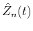 $\hat{Z}_n(t)$