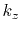$ k_z$