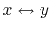 $ x \leftrightarrow y$