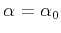 $\alpha=\alpha_0$