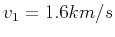 $v_1=1.6 km/s$
