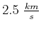 $2.5 \frac{km}{s}$