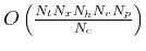 $O \left( \frac{N_t N_x N_h N_v N_p}{N_c} \right)$