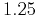 $1.25 $