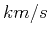 $ km/s$
