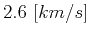 $ 2.6\ [km/s]$