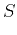 $\displaystyle S$