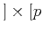 $ ]\times[p_$