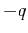 $\displaystyle -q_$