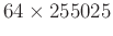$64\times255025$