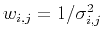 $w_{i,j}=1/\sigma^2_{i,j}$