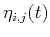 $\eta_{i,j}(t)$