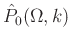 $\hat{P}_0 (\Omega,k)$