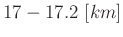$17-17.2\ [km]$