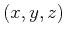 $\left(x,y,z\right)$