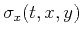 $\sigma_x(t,x,y)$