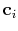 $ \mathbf{c}_i$