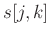 $s[j,k]$