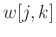 $w[j,k]$