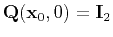 $ \mathbf{Q}(\mathbf{x}_0,0)=\mathbf{I}_2$