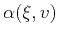 $\alpha (\xi,v)$