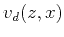 $v_d (z,x)$