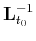 $\mathbf{L}_{t_0}^{-1}$