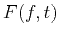 $F(f,t)$